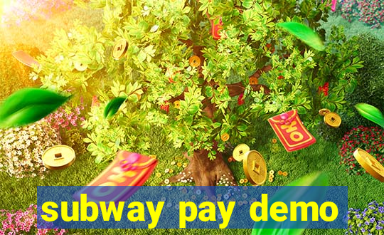 subway pay demo